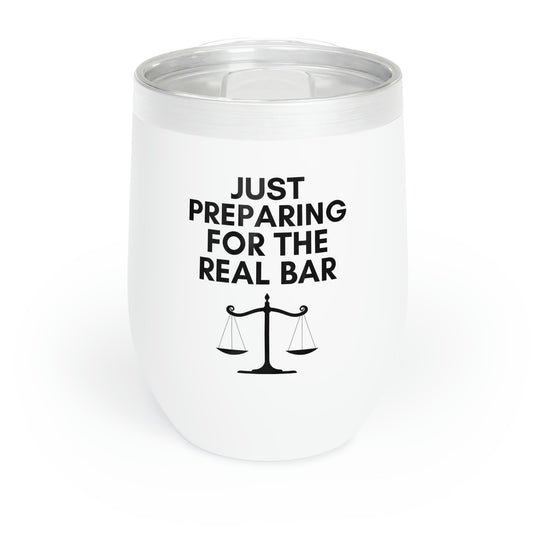 Just Preparing For The Real Bar Insulated Wine Tumbler