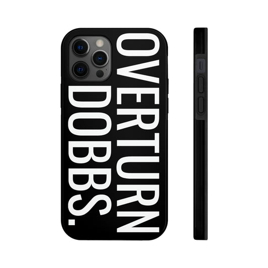 Overturn Dobbs Premium Tough Case